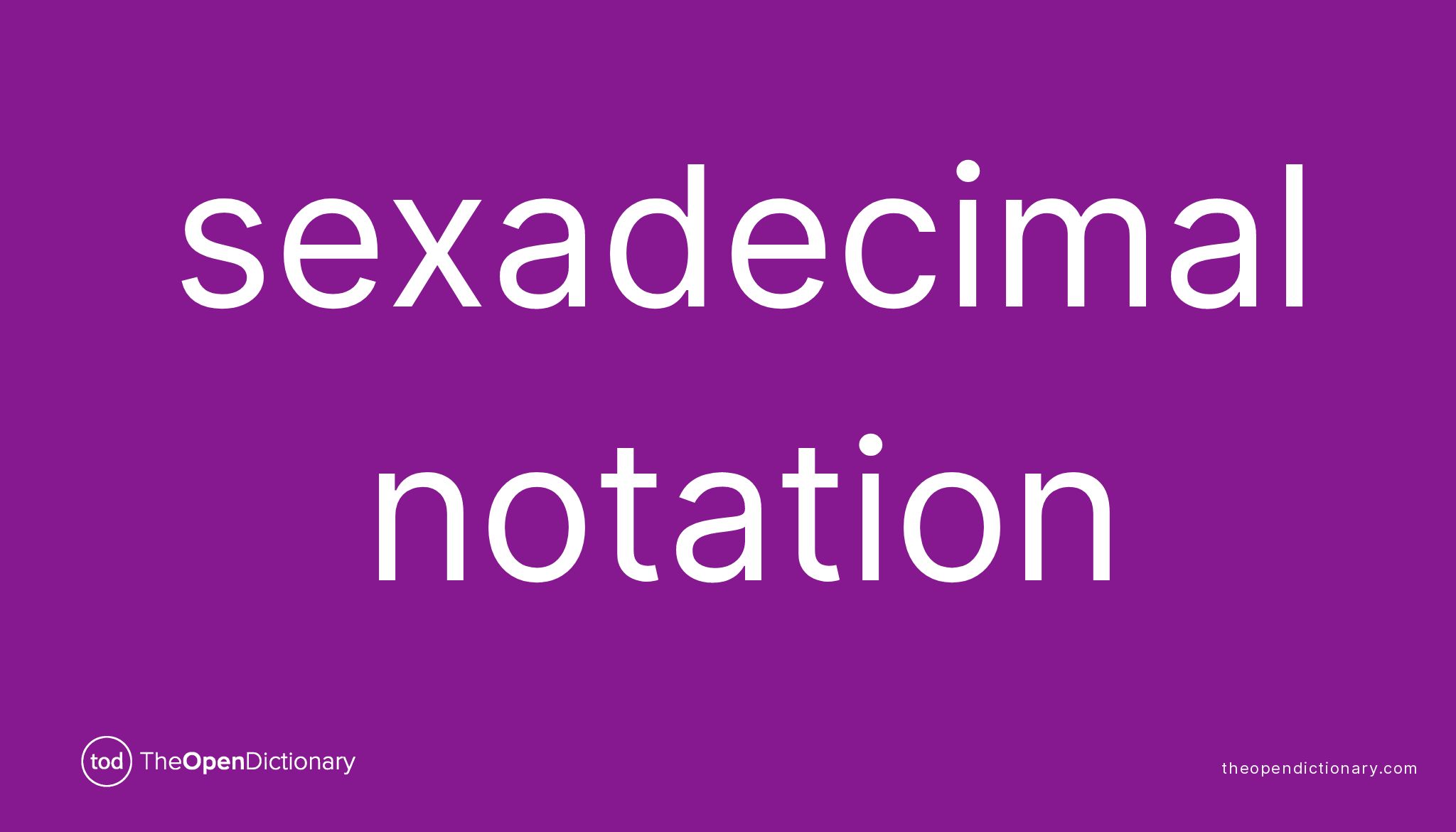Sexadecimal Notation Meaning Of Sexadecimal Notation Definition Of